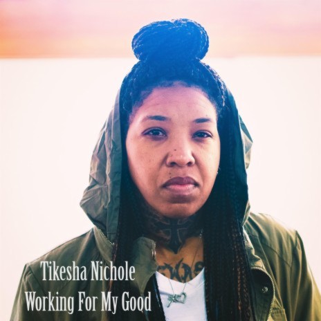Working for My Good | Boomplay Music