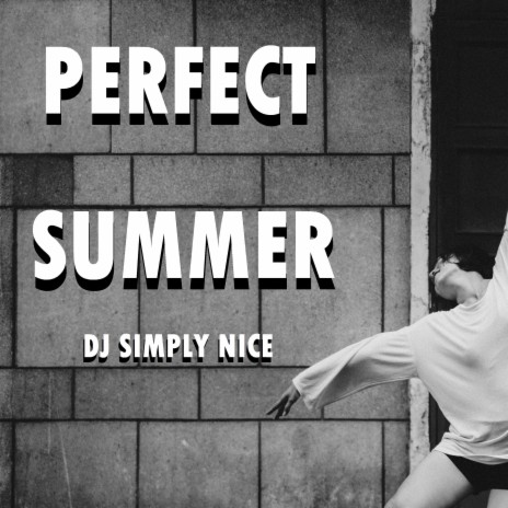 Perfect Summer | Boomplay Music