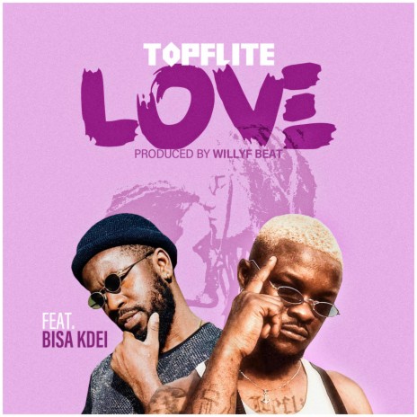 LOVE (feat. Bisa Kdei)