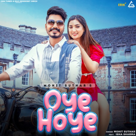 Oye Hoye ft. Isha Sharma | Boomplay Music
