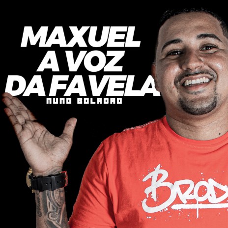 Maxuel a Voz da Favela | Boomplay Music