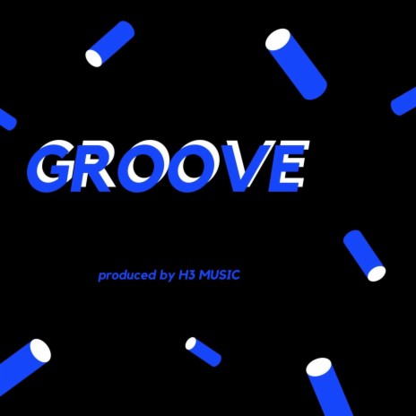 Groove | Boomplay Music