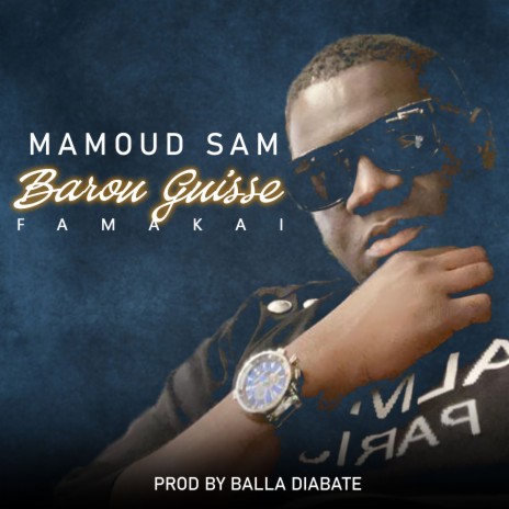 Barou Guissé (Famakai) | Boomplay Music