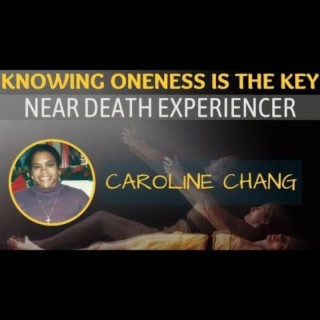 NDE- Knowing Oneness is the Key