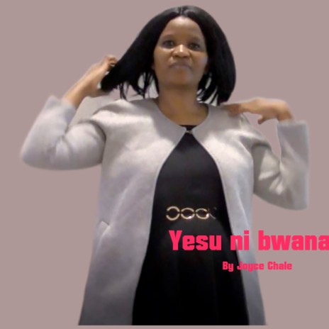 Yesu Ni Bwana | Boomplay Music