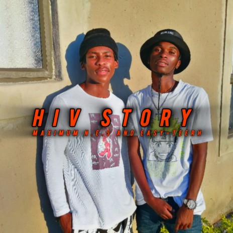 Hiv Story ft. Easy-teerh | Boomplay Music