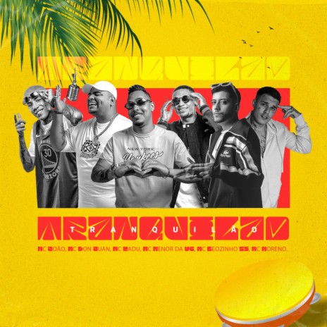 Tranquilão ft. Mc Don Juan, Mc Moreno, Mc Kadu, Mc Menor da VG & Mc Leozinho ZS | Boomplay Music