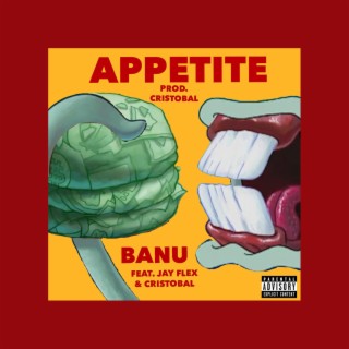 Appetite ft. Jay Flex & Cristobal lyrics | Boomplay Music