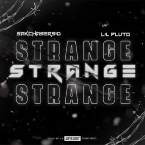 Strange ft. Lil Pluto