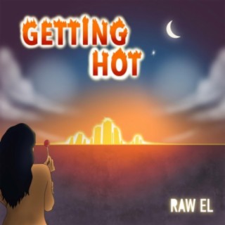 Getting Hot