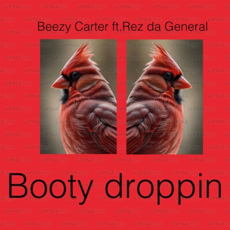 Booty droppin ft. Rez da General | Boomplay Music