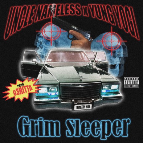 Grim Sleeper ft. Uncle Nameless & 93Hitta | Boomplay Music