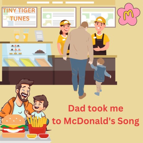 Dad took me to McDonald's Song | Boomplay Music