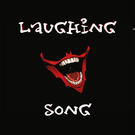 Laughing Song | Boomplay Music