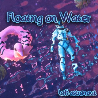 Floating on Water