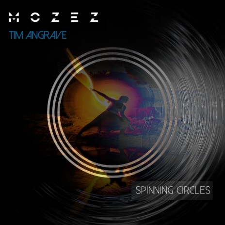 Spinning Circles ft. Tim Angrave | Boomplay Music