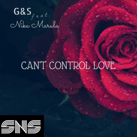 Can't Control Love (Original Mix) ft. Nika Marula | Boomplay Music