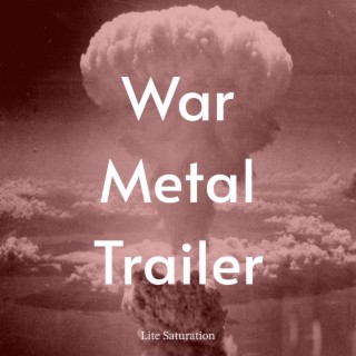 War Metal Trailer