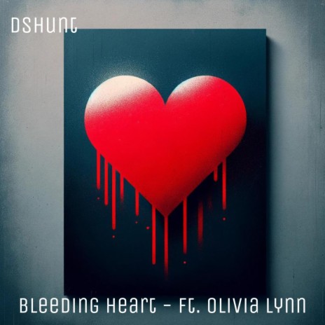 Bleeding Heart ft. Olivia Lynn | Boomplay Music