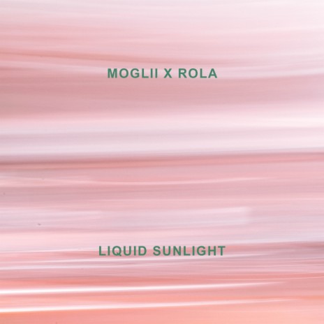 Liquid Sunlight ft. Rola | Boomplay Music