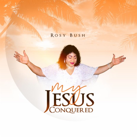 My Jesus Conquered | Boomplay Music