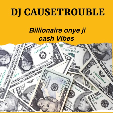 Billionaire onye ji cash | Boomplay Music