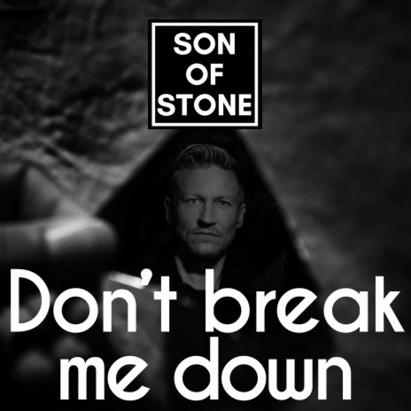 Don't break me down | Boomplay Music