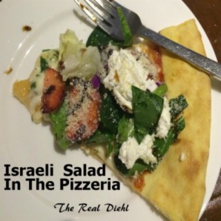 Israeli Salad in the Pizzeria