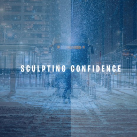 Sculpting Confidence | Boomplay Music