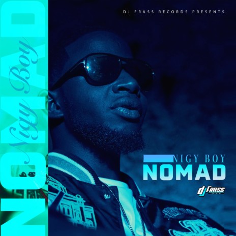 Nomad ft. dj frass | Boomplay Music