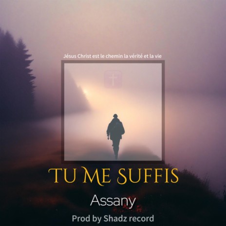 Tu me suffis