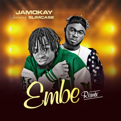 Embe (feat. Slimcase) (Remix) | Boomplay Music