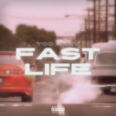 Fast Life