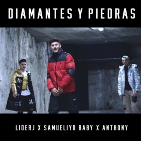 Diamantes y Piedras ft. Anthony & Samueliyo Baby | Boomplay Music