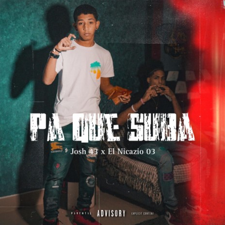 Pa Que Suba ft. El Nicazio 03 | Boomplay Music