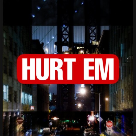Hurt em