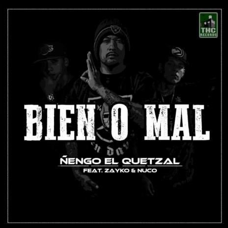 Bien O Mal (feat. Zayko & Nuco) | Boomplay Music