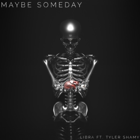 Maybe Someday ft. Tyler Shamy | Boomplay Music