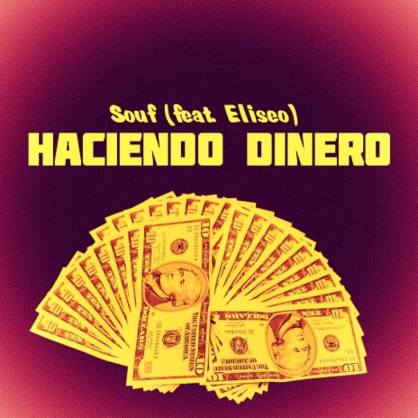 Haciendo Dinero (feat. Eliseo) | Boomplay Music