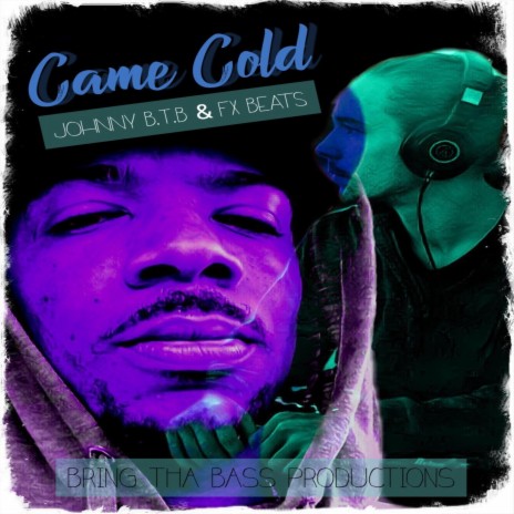 Came Cold (feat. Fx Beats)