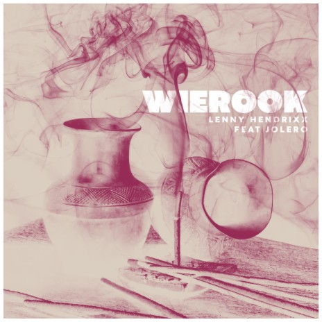 Wierook (feat. Jolero) | Boomplay Music