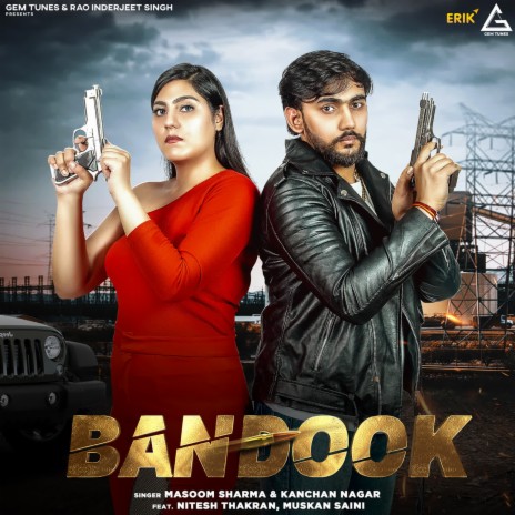 Bandook ft. Kanchan Nagar, Nitesh Thakran & Muskan Saini