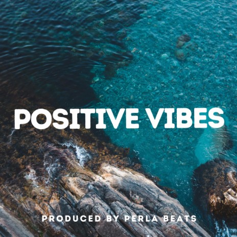 Positive Vibes (Instrumental) | Boomplay Music