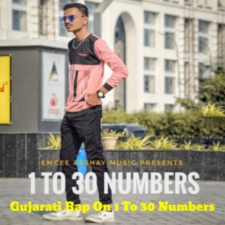 1 To 30 Numbers Gujarati Rap (The Key Remix Kr$na)