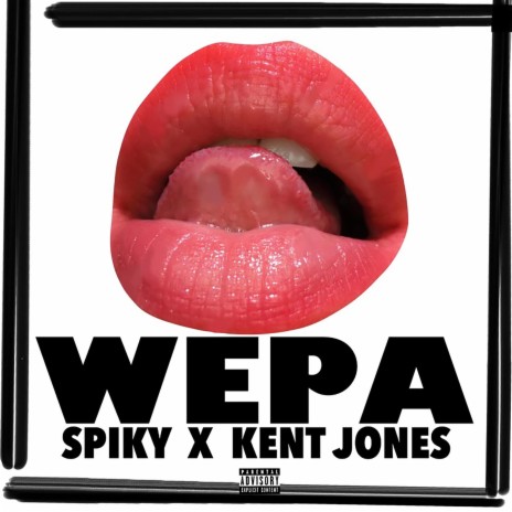 WEPA ft. Kent Jones | Boomplay Music