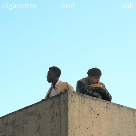 Cigarettes and Ash ft. Axel Muco | Boomplay Music