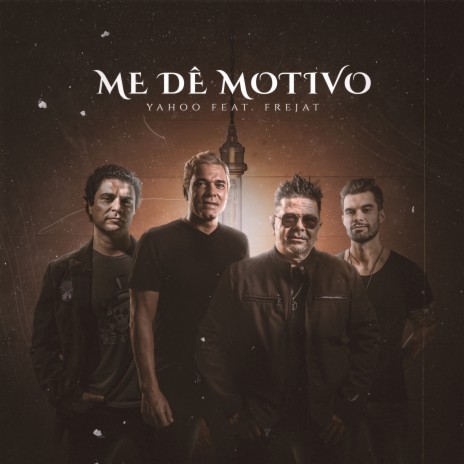 Me Dê Motivo ft. Frejat | Boomplay Music