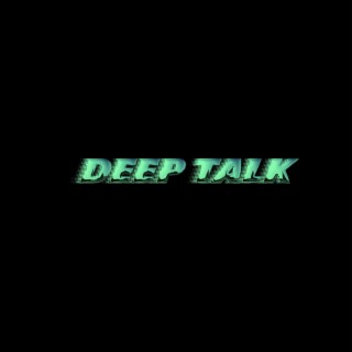 Deeptalk