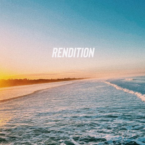 Rendition | Boomplay Music
