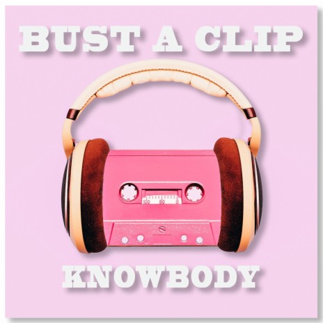 Bust A Clip | Boomplay Music